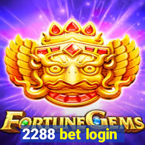 2288 bet login